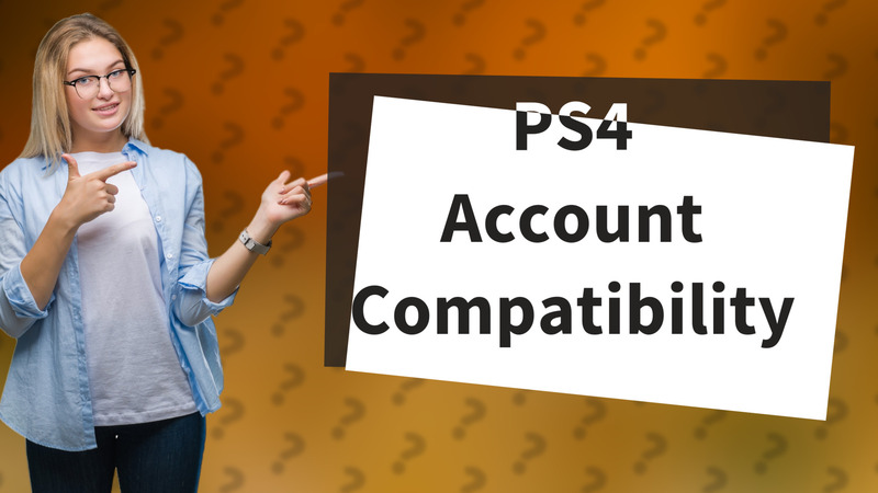 PS4 Account Compatibility
