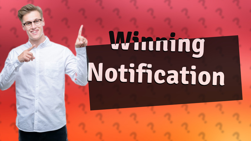 Winning Notification