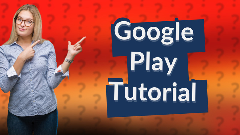Google Play Tutorial