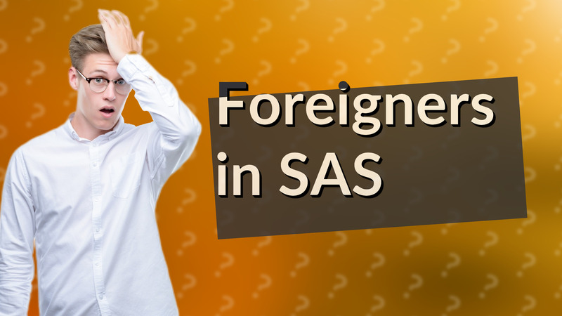 Foreigners in SAS