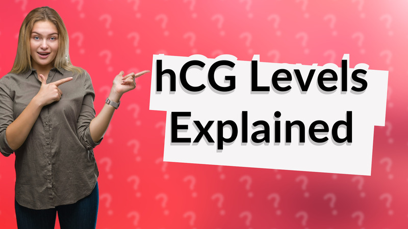 hCG Levels Explained