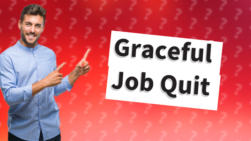 Graceful Job Quit