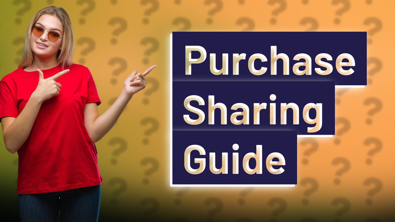 Purchase Sharing Guide