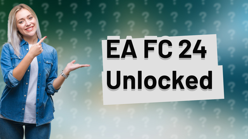 EA FC 24 Unlocked