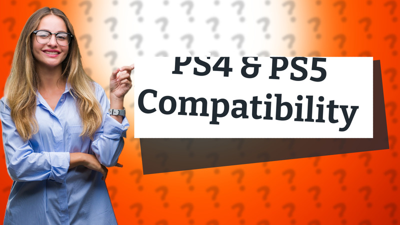PS4 & PS5 Compatibility