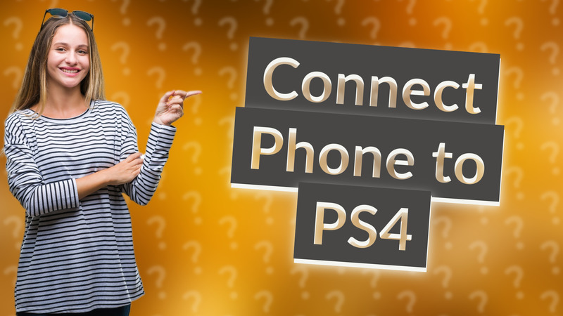 Connect Phone to PS4