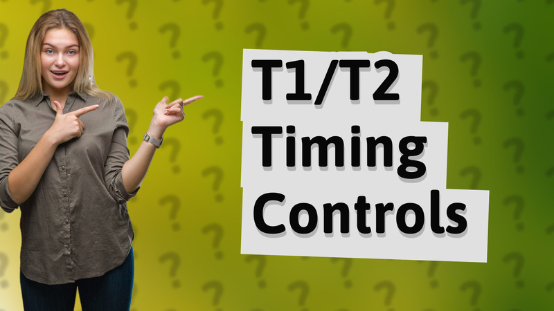 T1/T2 Timing Controls