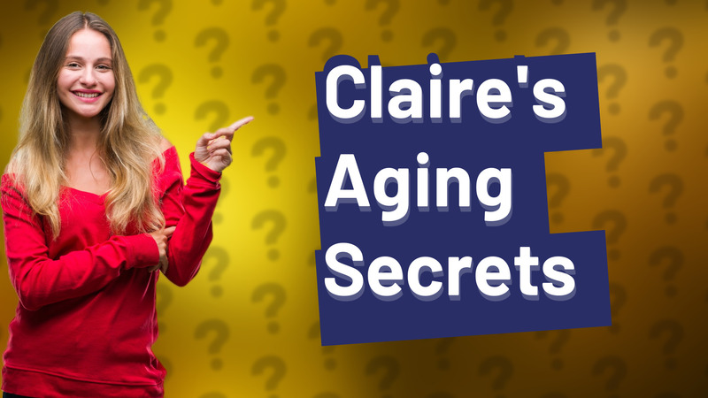 Claire's Aging Secrets