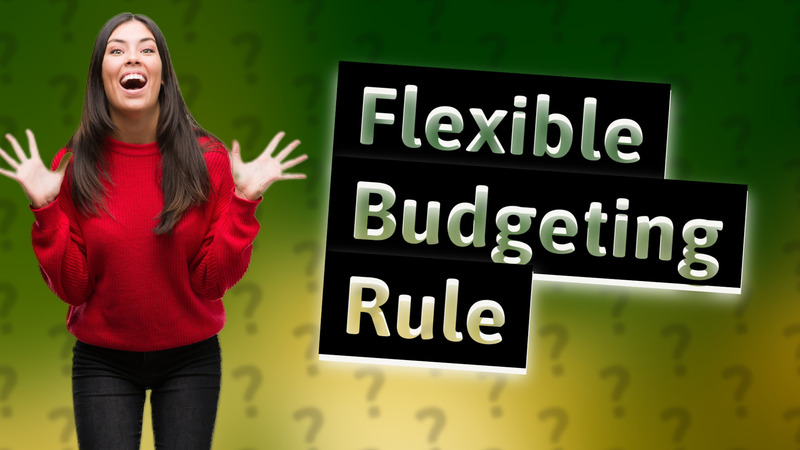 Flexible Budgeting Rule