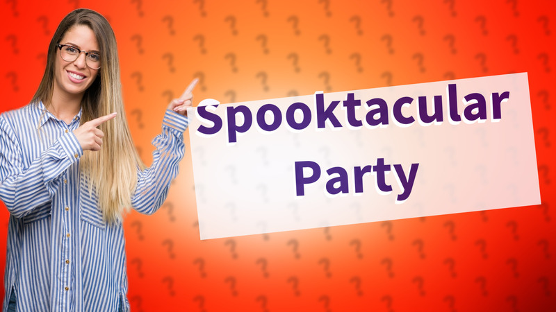 Spooktacular Party