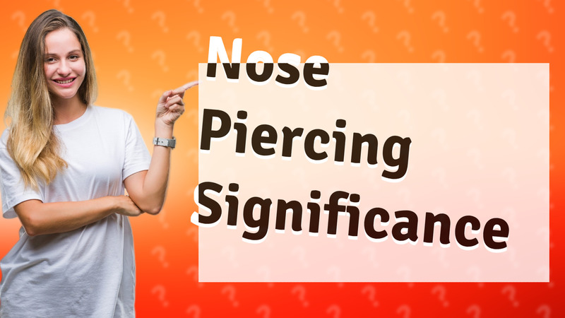 Nose Piercing Significance
