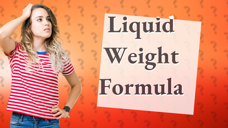 Liquid Weight Formula