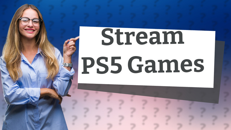 Stream PS5 Games