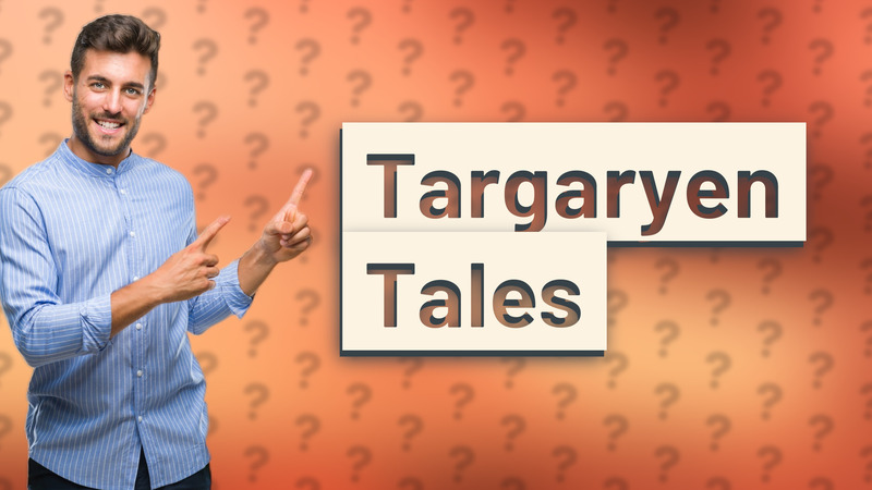 Targaryen Tales