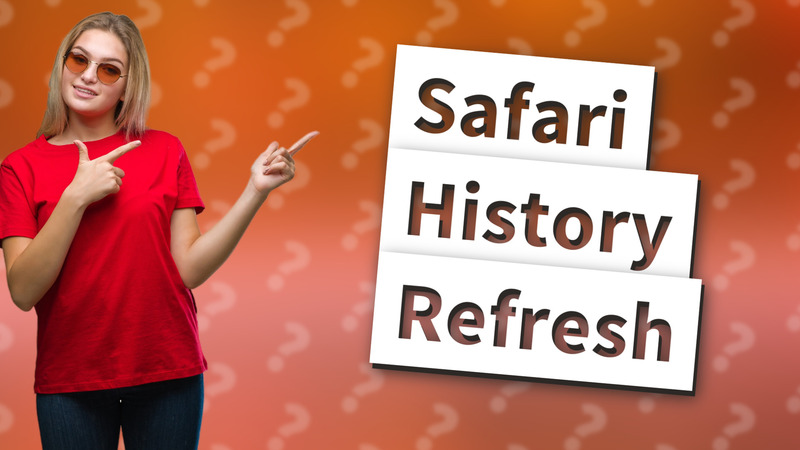 Safari History Refresh