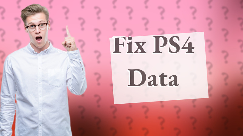 Fix PS4 Data