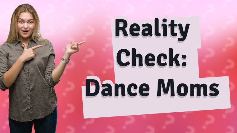 Reality Check: Dance Moms