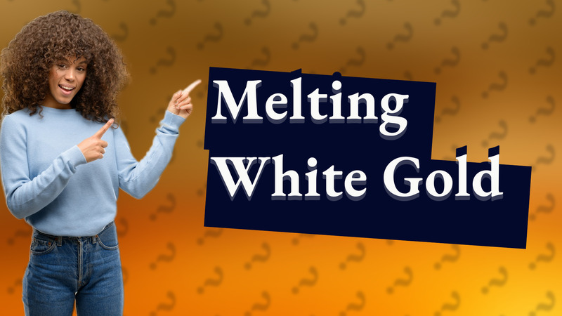 Melting White Gold