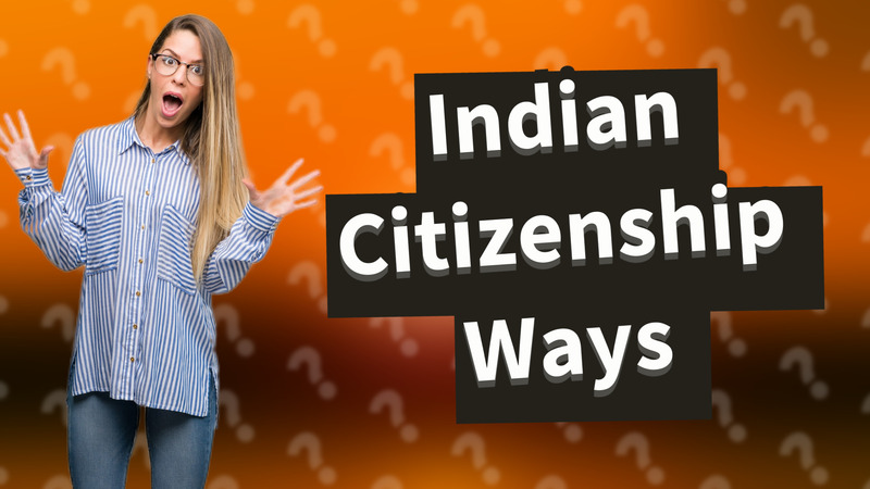 Indian Citizenship Ways