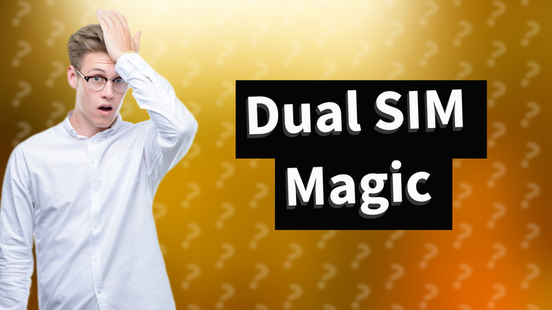 Dual SIM Magic