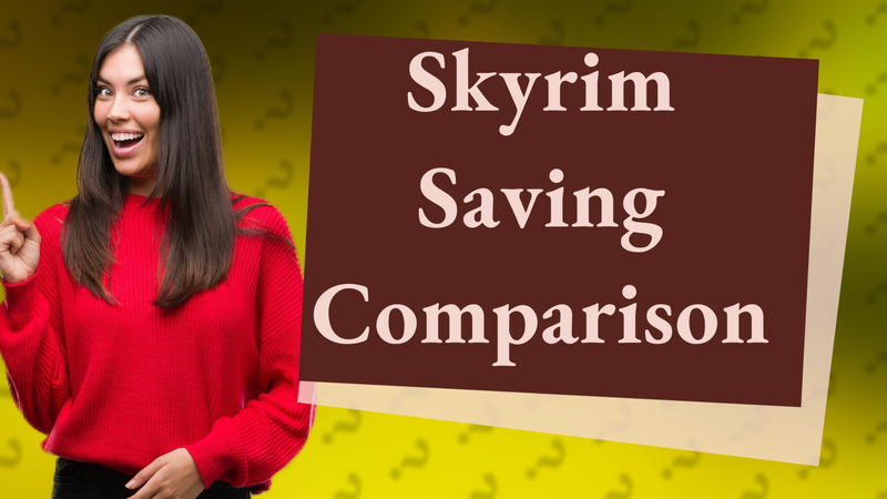 Skyrim Saving Comparison