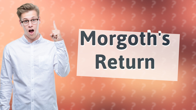 Morgoth's Return