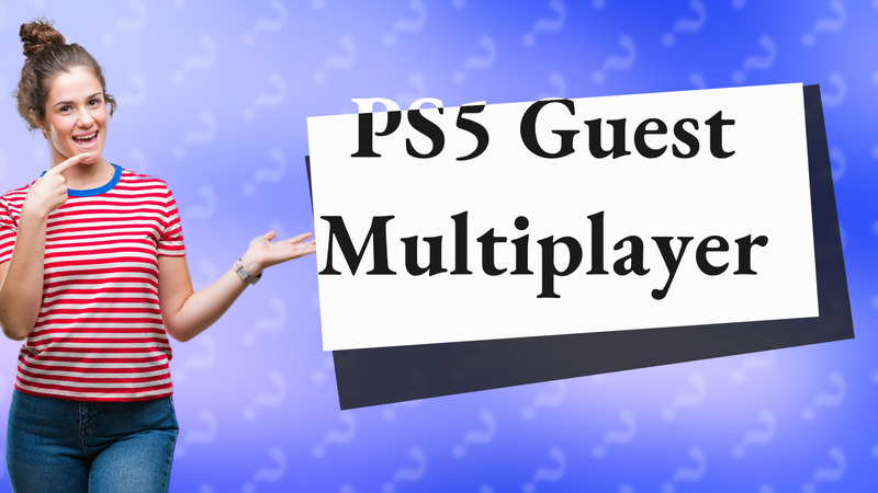 PS5 Guest Multiplayer