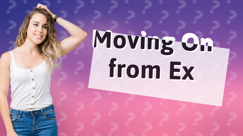 Moving On from Ex