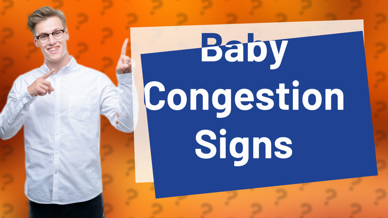Baby Congestion Signs