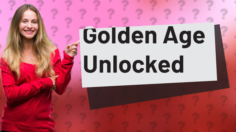 Golden Age Unlocked