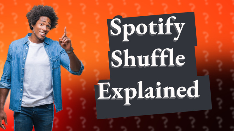 Spotify Shuffle Explained