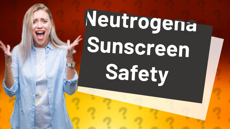 Neutrogena Sunscreen Safety