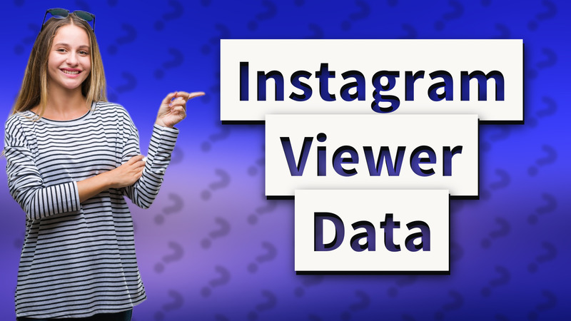 Instagram Viewer Data