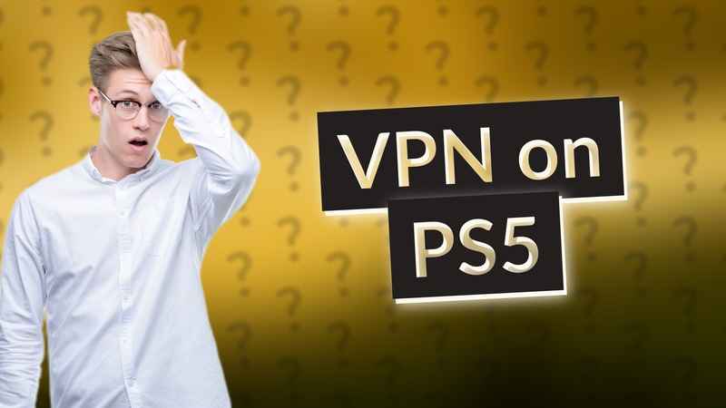 VPN on PS5
