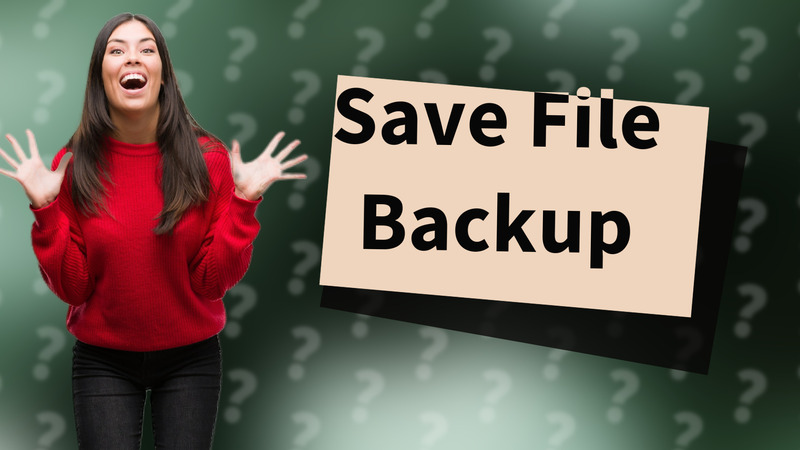 Save File Backup