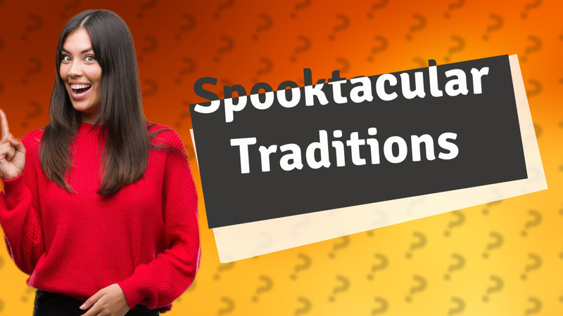Spooktacular Traditions