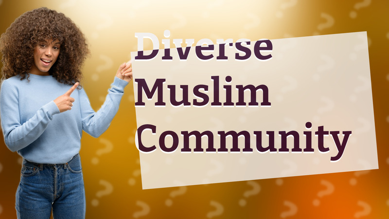 Diverse Muslim Community