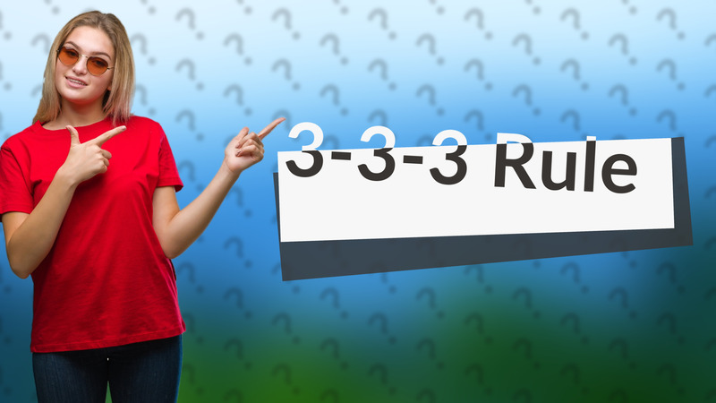 3-3-3 Rule