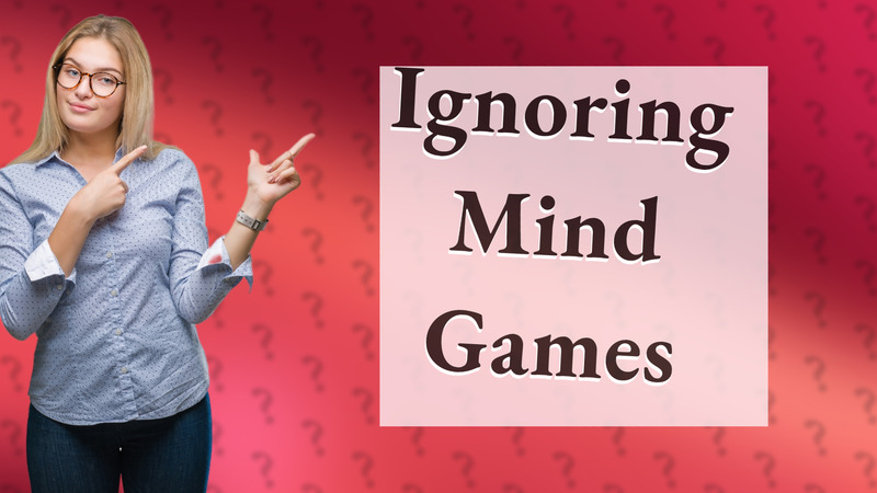 Ignoring Mind Games