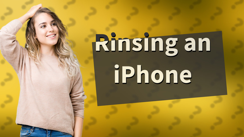 Rinsing an iPhone