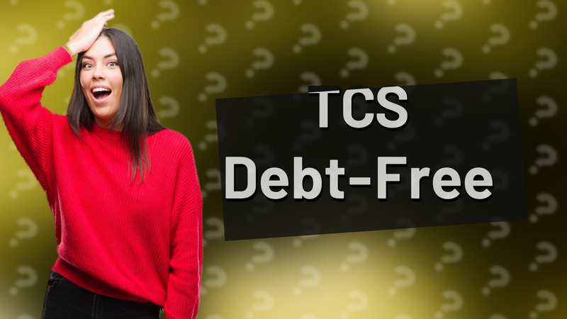 TCS Debt-Free