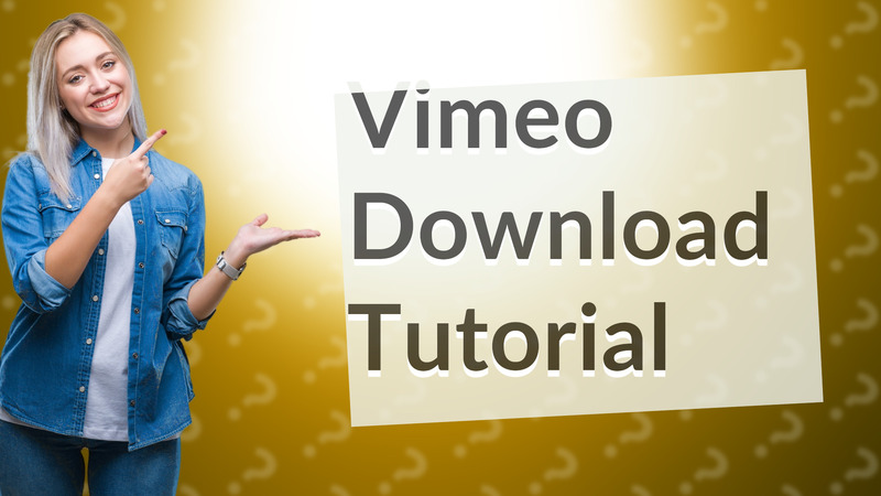 Vimeo Download Tutorial