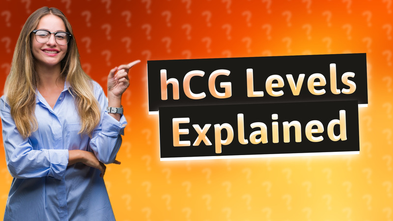 hCG Levels Explained