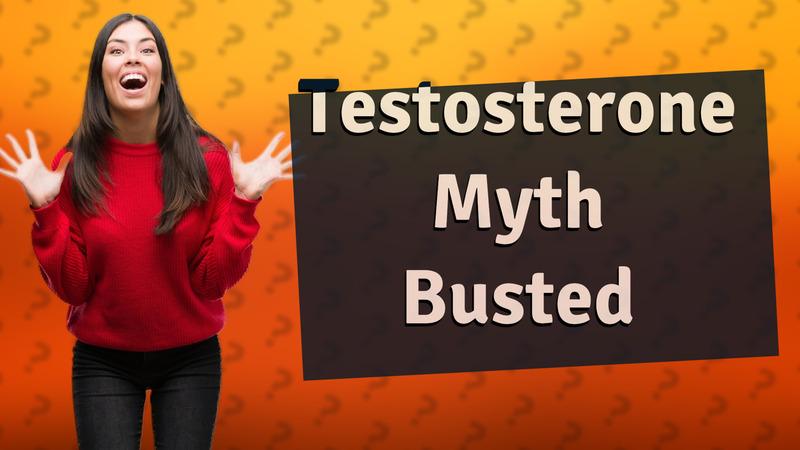 Testosterone Myth Busted