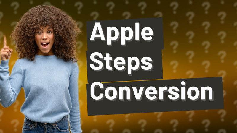 Apple Steps Conversion