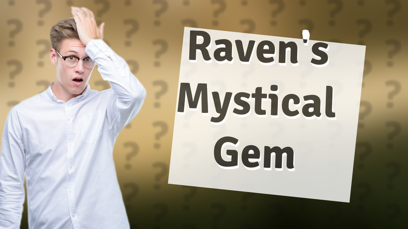 Raven's Mystical Gem