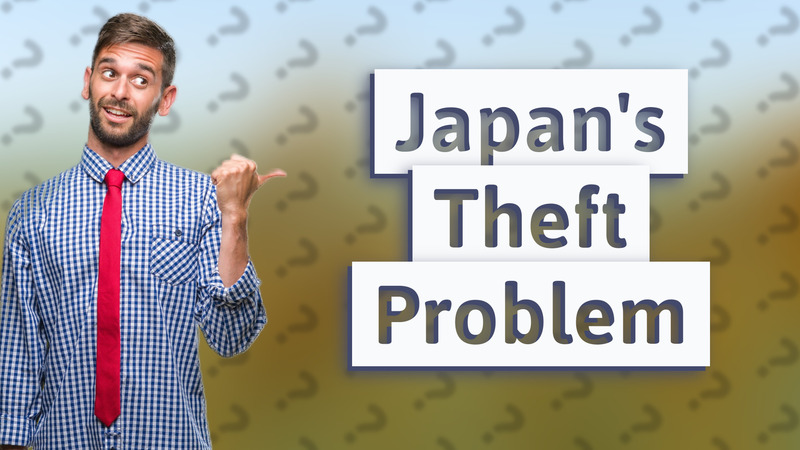 Japan's Theft Problem