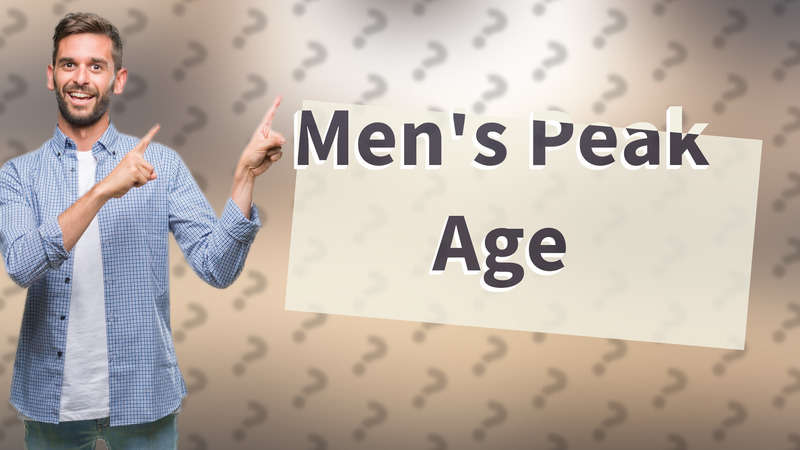 Men's Peak Age
