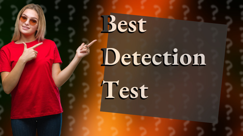 Best Detection Test