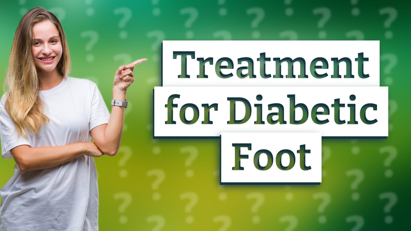 Treatment for Diabetic Foot